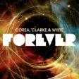 Corea, Clarke and White - Forever