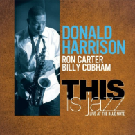 Donald Harrison - This Is Jazz